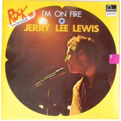 Jerry Lee Lewis - I'm On Fire / Fontana